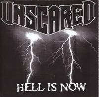 Unscared : Hell Is Now